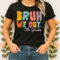 Bruh We Out 5th Grade Last Day Of School Teacher Student Women's T-Shirt thumb 2