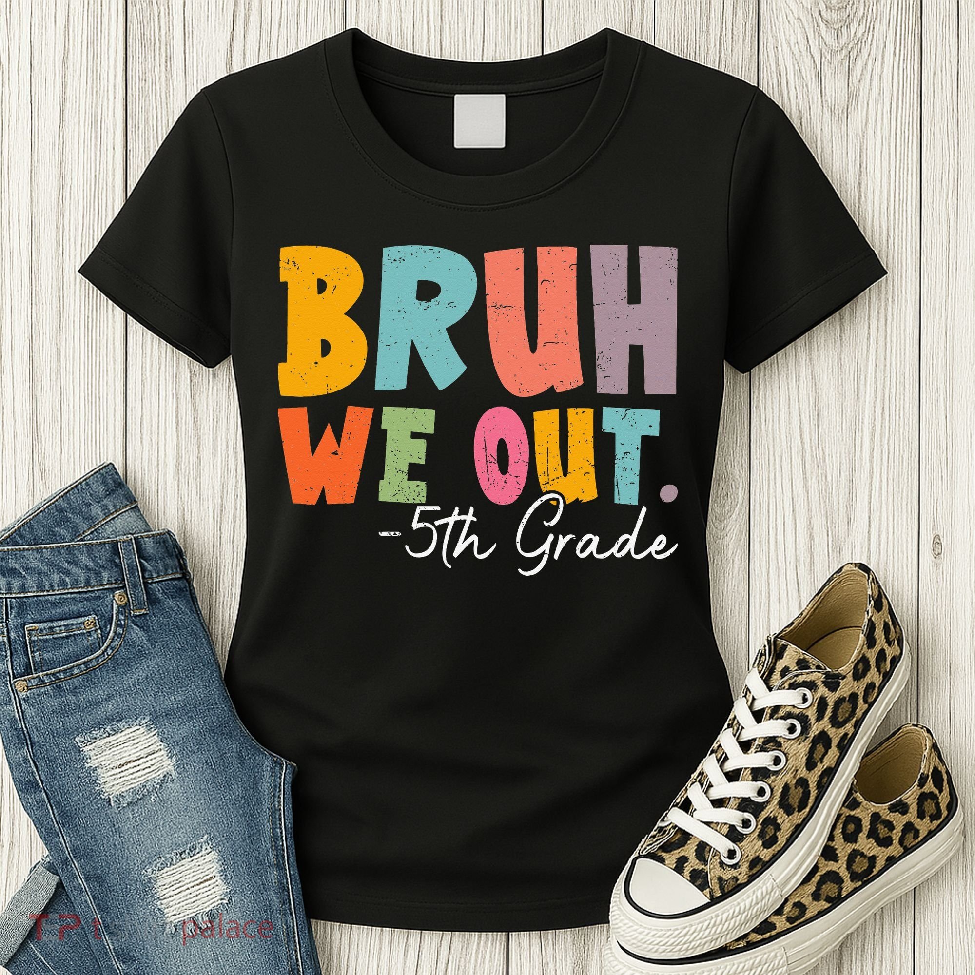 Bruh We Out 5th Grade Last Day Of School Teacher Student Women's T-Shirt
