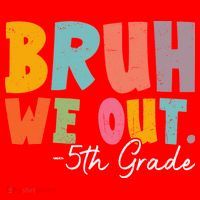 Bruh We Out 5th Grade Last Day Of School Teacher Student Santa Hat thumb 1