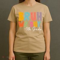 Bruh We Out 5th Grade Last Day Of School Teacher Student T-Shirt thumb 4