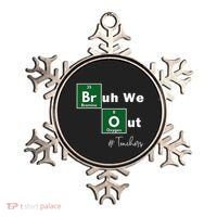 Bruh We Out Teachers Chemistry Periodic Table Element Summer Ornament thumb 0