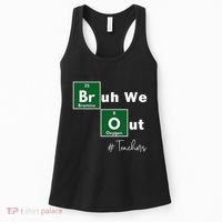 Bruh We Out Teachers Chemistry Periodic Table Element Summer Women's Tank Top thumb 0