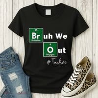 Bruh We Out Teachers Chemistry Periodic Table Element Summer Women's T-Shirt thumb 3