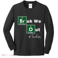Bruh We Out Teachers Chemistry Periodic Table Element Summer Kids Long Sleeve Shirt thumb 0