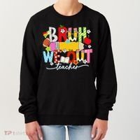 Bruh We Out Teacher Summer Last Dat Of School Women's Sweatshirt thumb 0