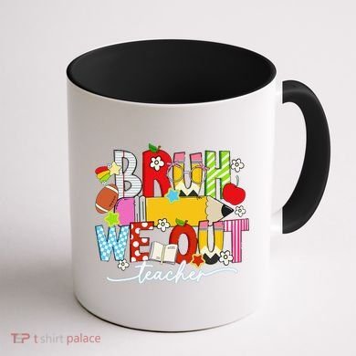 Bruh We Out Teacher Summer Last Dat Of School Coffee Mug back