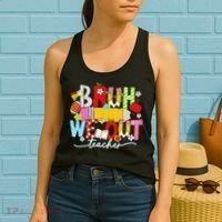 Bruh We Out Teacher Summer Last Dat Of School Women's Tank Top thumb 2