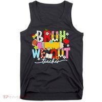 Bruh We Out Teacher Summer Last Dat Of School Tank Top thumb 0