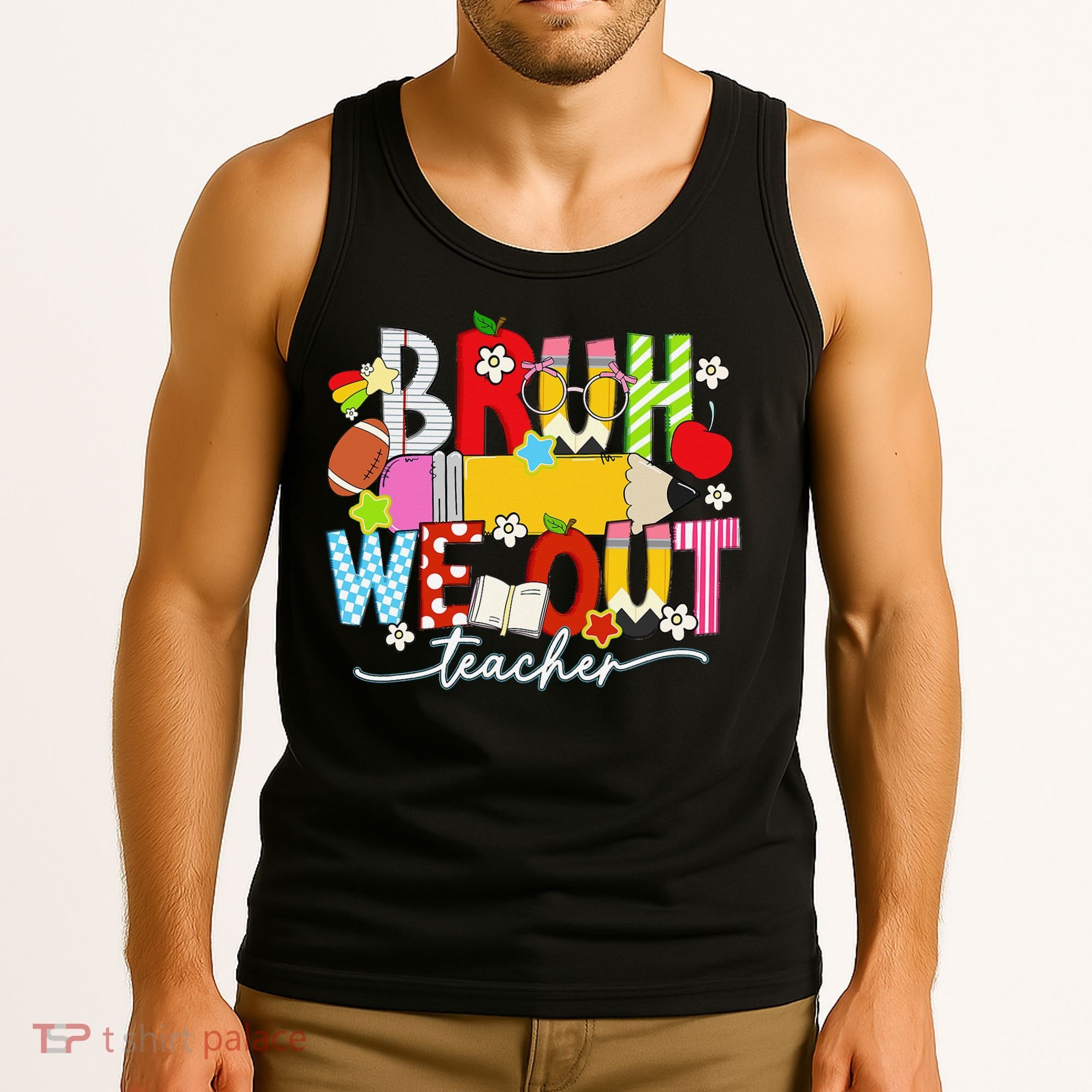 Bruh We Out Teacher Summer Last Dat Of School Tank Top