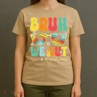 Bruh We Out Happy Last Day Of School Teacher Girl Summer T-Shirt thumb 4