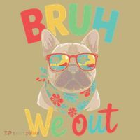 Bruh We Out Teachers Last Day Of School French Bulldog T-Shirt thumb 7