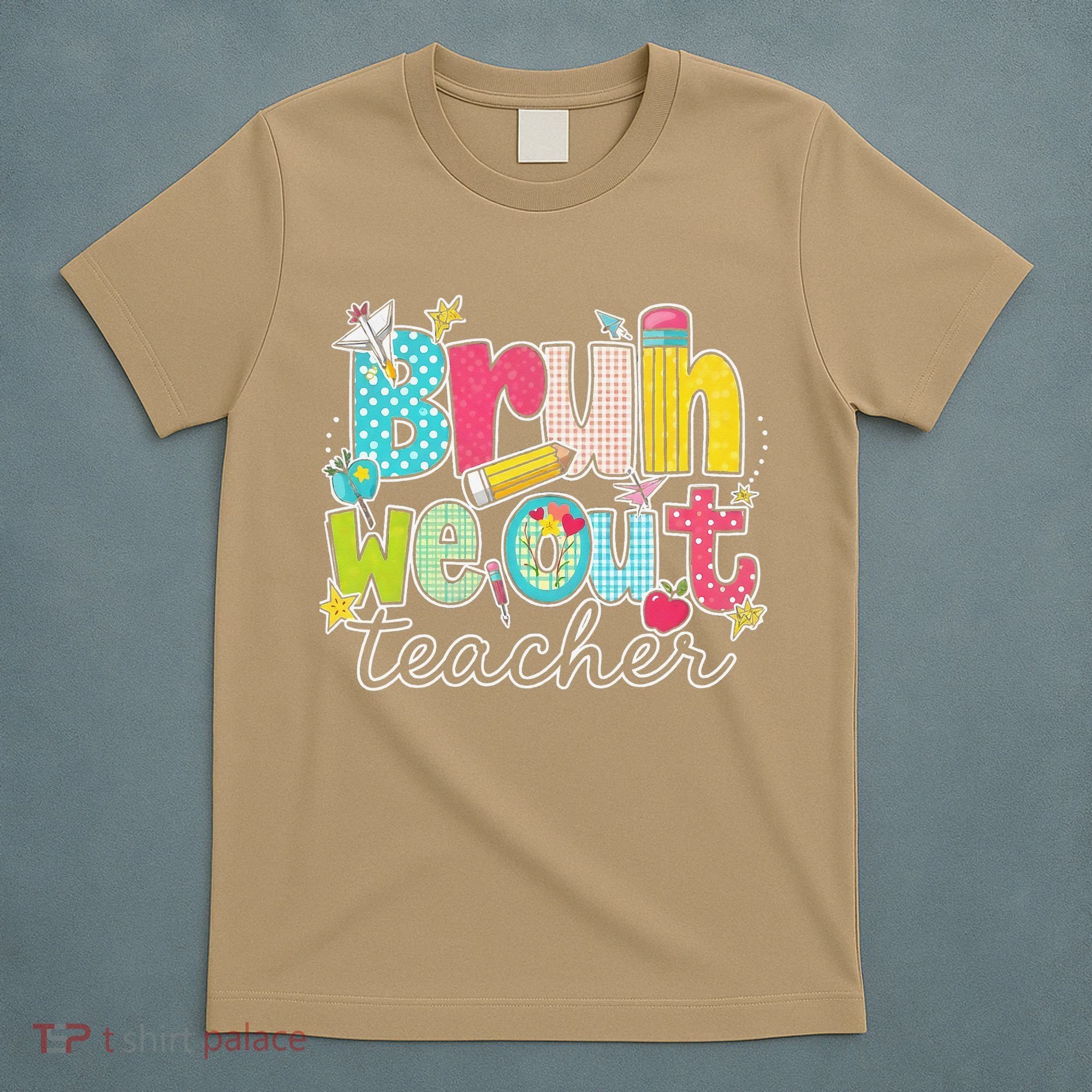 Bruh We Out Teachers End Of School Year Teacher Summer T-Shirt