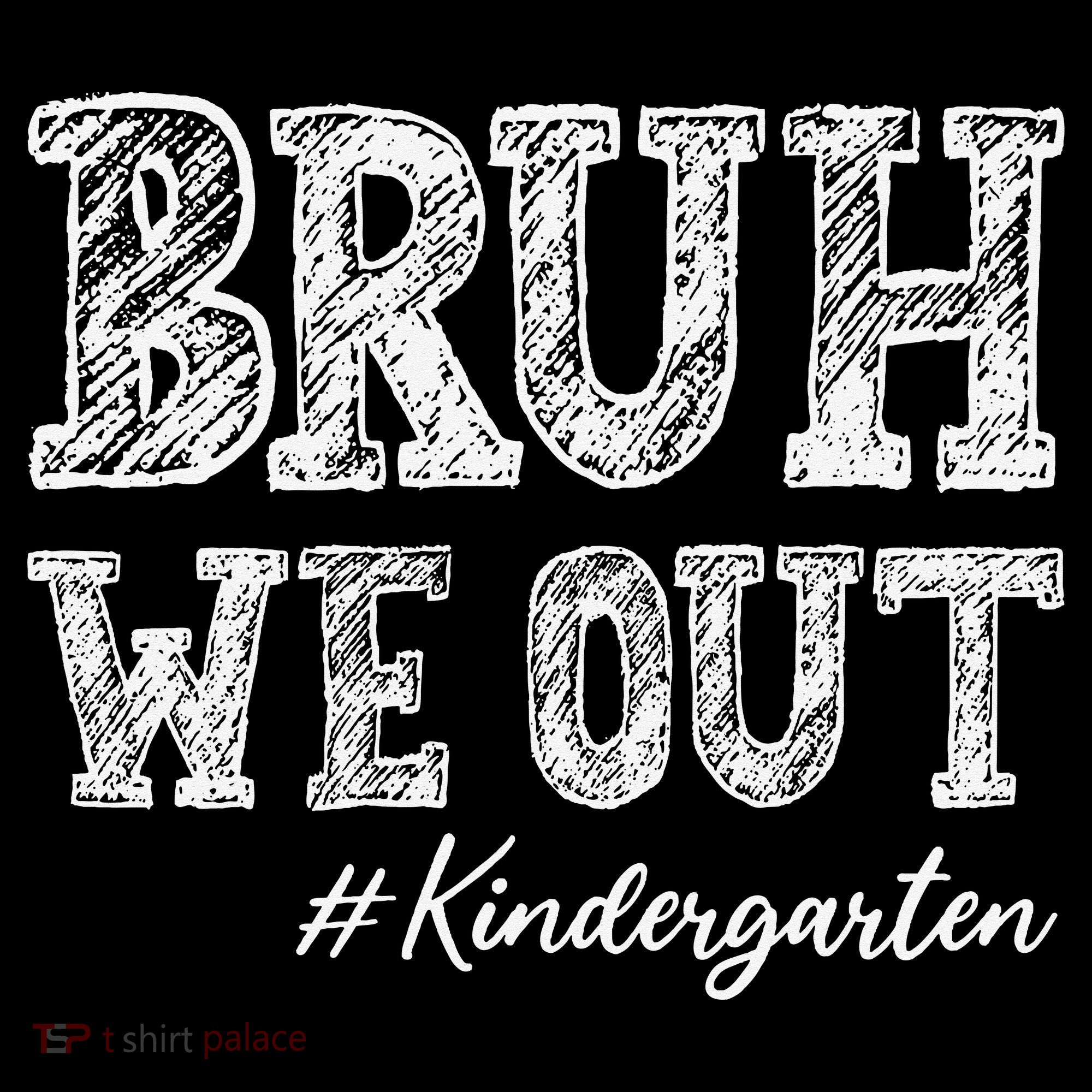 Bruh We Out Kindergarten Graduation Kindergarten Teachers Coffee Mug