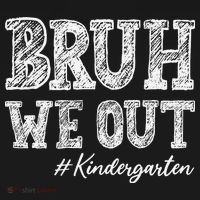 Bruh We Out Kindergarten Graduation Kindergarten Teachers Women's Hoodie thumb 2