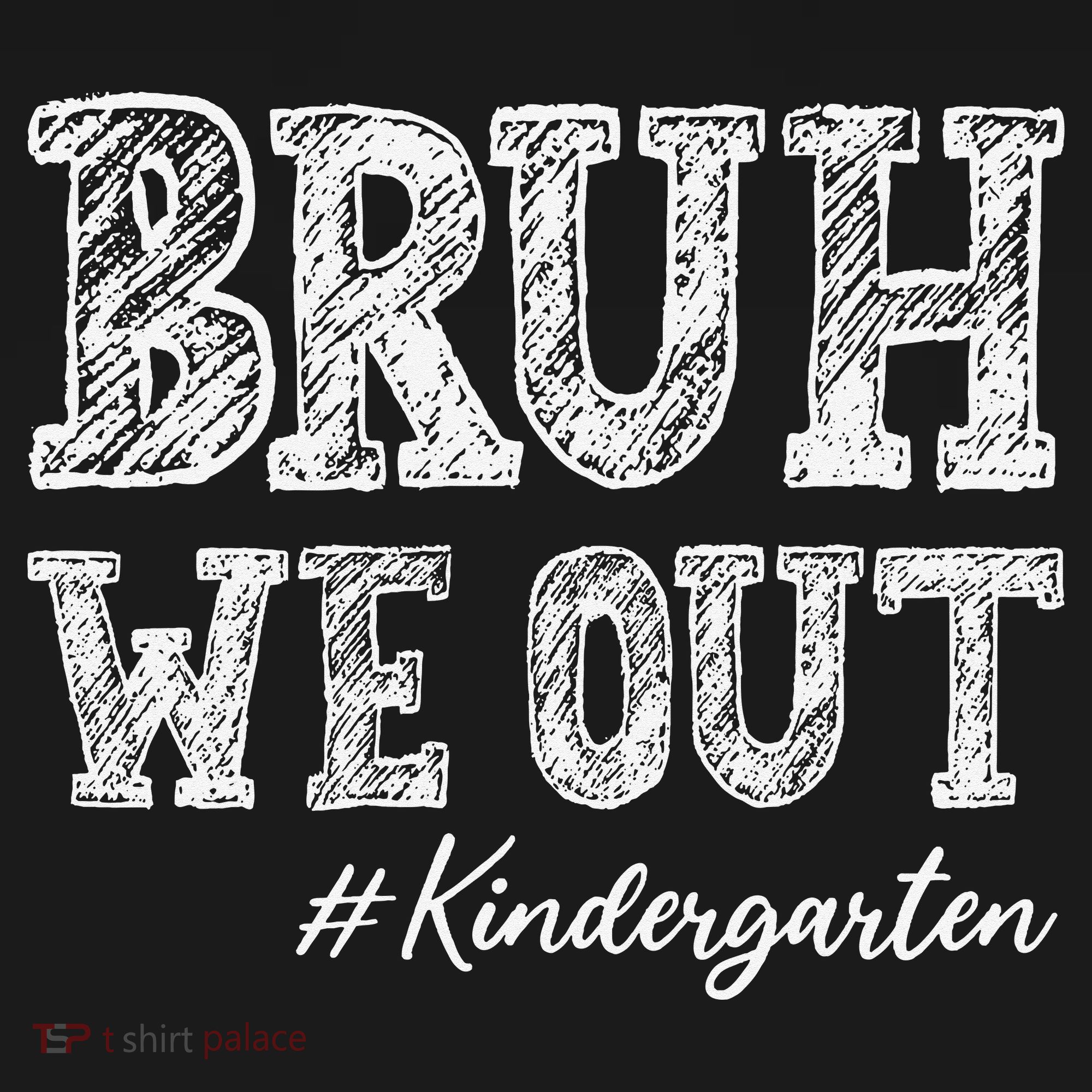 Bruh We Out Kindergarten Graduation Kindergarten Teachers Women's Hoodie