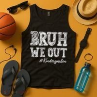 Bruh We Out Kindergarten Graduation Kindergarten Teachers Tank Top thumb 4