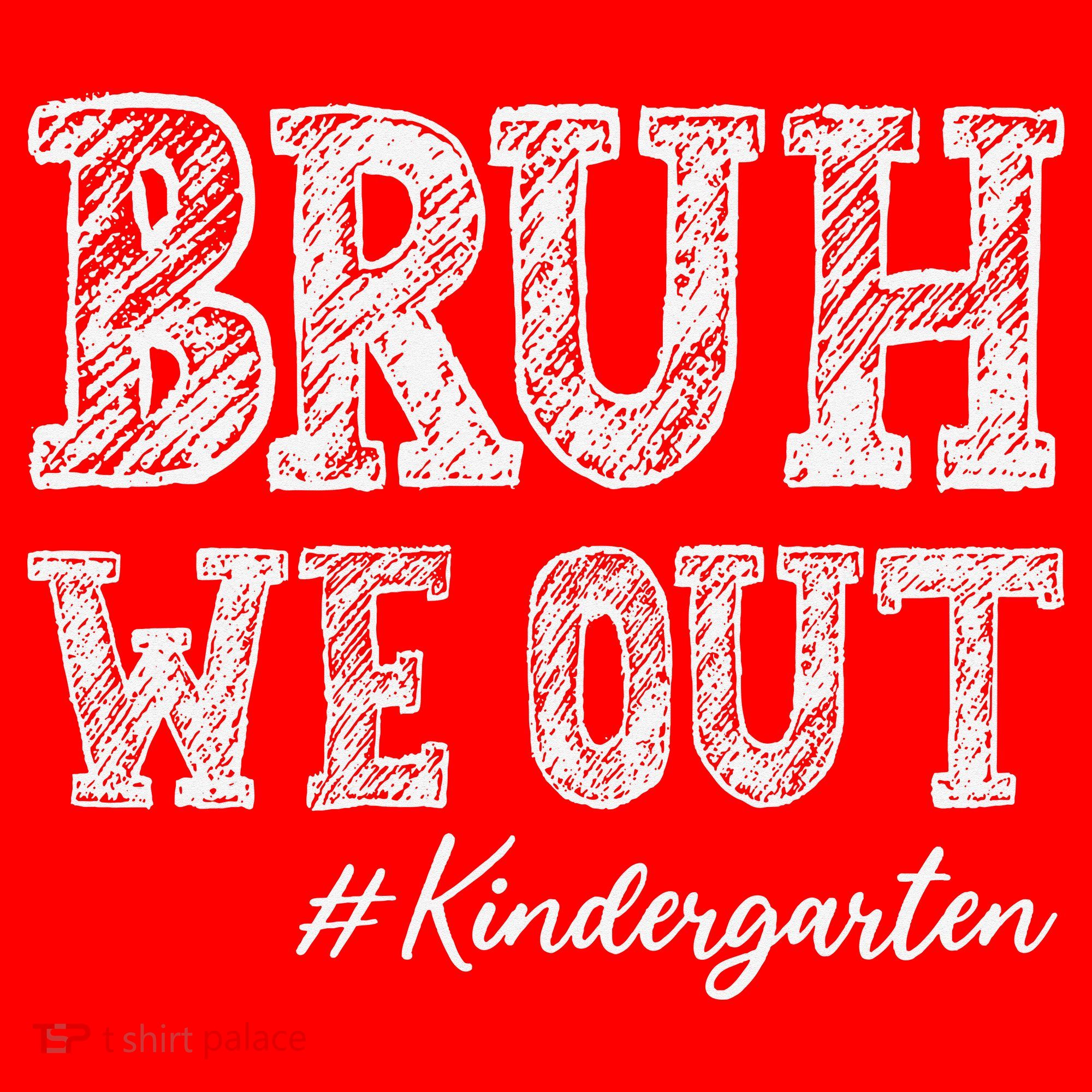 Bruh We Out Kindergarten Graduation Kindergarten Teachers Santa Hat