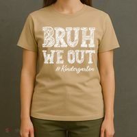 Bruh We Out Kindergarten Graduation Kindergarten Teachers T-Shirt thumb 4