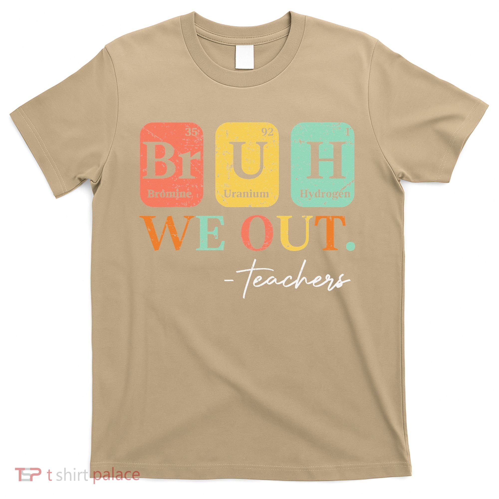Bruh We Out Teacher Retro Vintage End Of Year Holiday T-Shirt