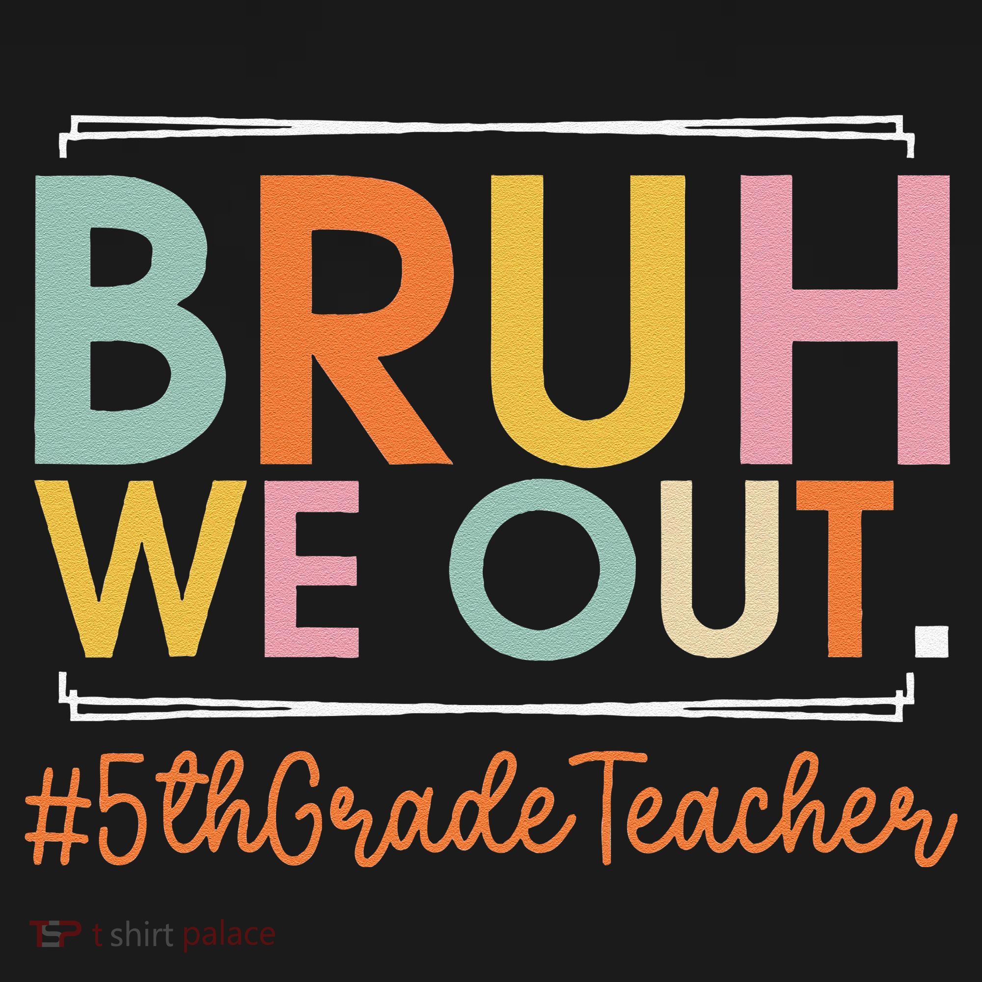 Bruh We Out 5th Grade Teacher Last Day Of School Summer Ornament