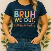 Bruh We Out 5th Grade Teacher Last Day Of School Summer Women's T-Shirt thumb 2