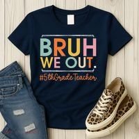 Bruh We Out 5th Grade Teacher Last Day Of School Summer Women's T-Shirt thumb 3