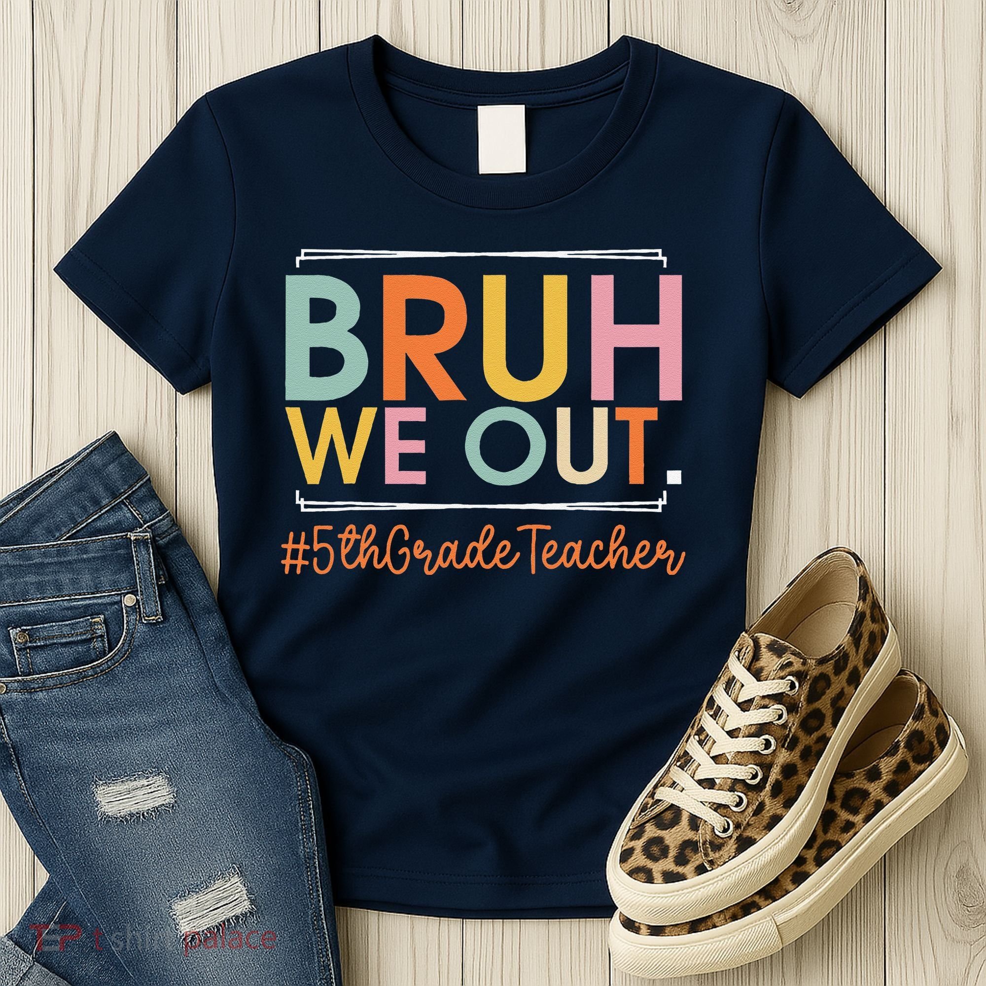 Bruh We Out 5th Grade Teacher Last Day Of School Summer Women's T-Shirt