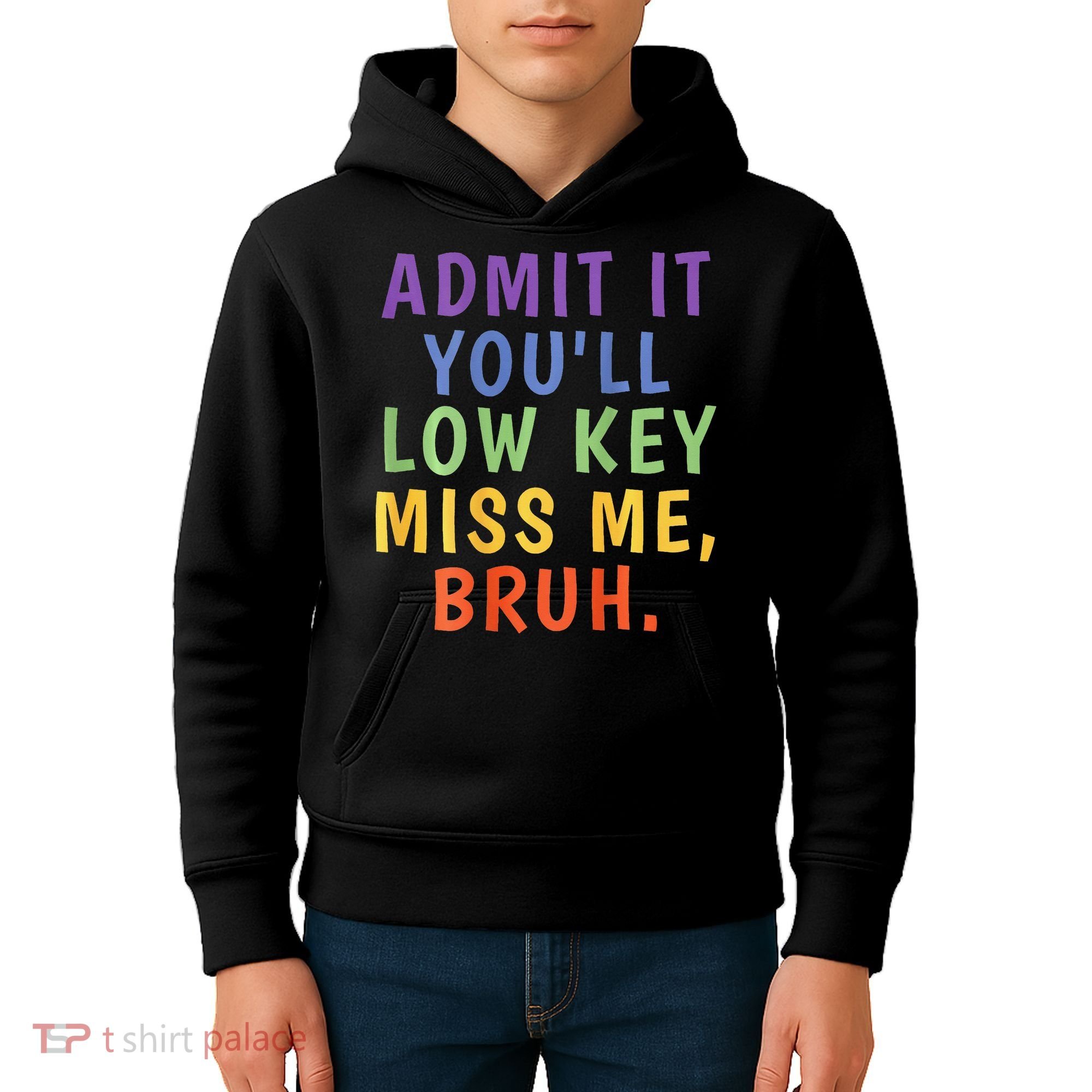 Bruh We Out Admit It Youll Low Key Miss Me Bruh Kids Hoodie