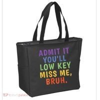 Bruh We Out Admit It Youll Low Key Miss Me Bruh Tote Bag thumb 2