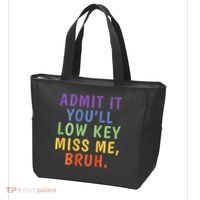 Bruh We Out Admit It Youll Low Key Miss Me Bruh Tote Bag thumb 3