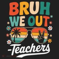 Bruh We Out Last Day Of School Funny Teacher Women's Sweatshirt thumb 2