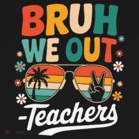 Bruh We Out Last Day Of School Funny Teacher Women's Hoodie thumb 2