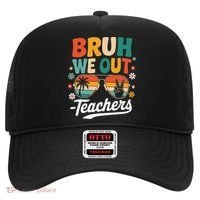 Bruh We Out Last Day Of School Funny Teacher Hat thumb 0
