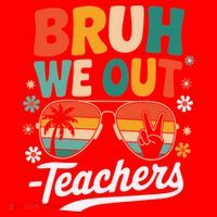 Bruh We Out Last Day Of School Funny Teacher Santa Hat thumb 1