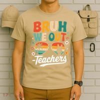 Bruh We Out Last Day Of School Funny Teacher T-Shirt thumb 6