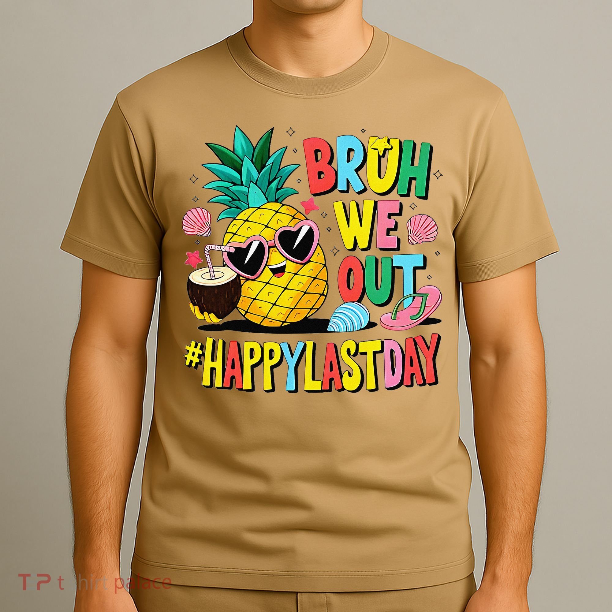 Bruh We Out Happy Last Day Of School Teacher Pineapple T-Shirt