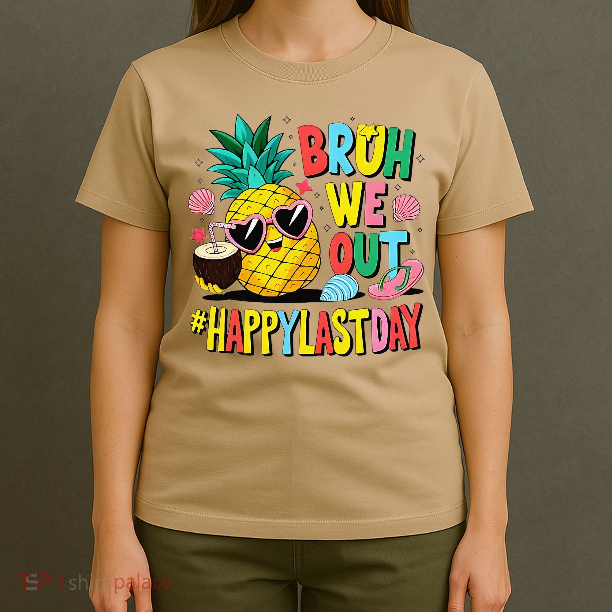 Bruh We Out Happy Last Day Of School Teacher Pineapple T-Shirt
