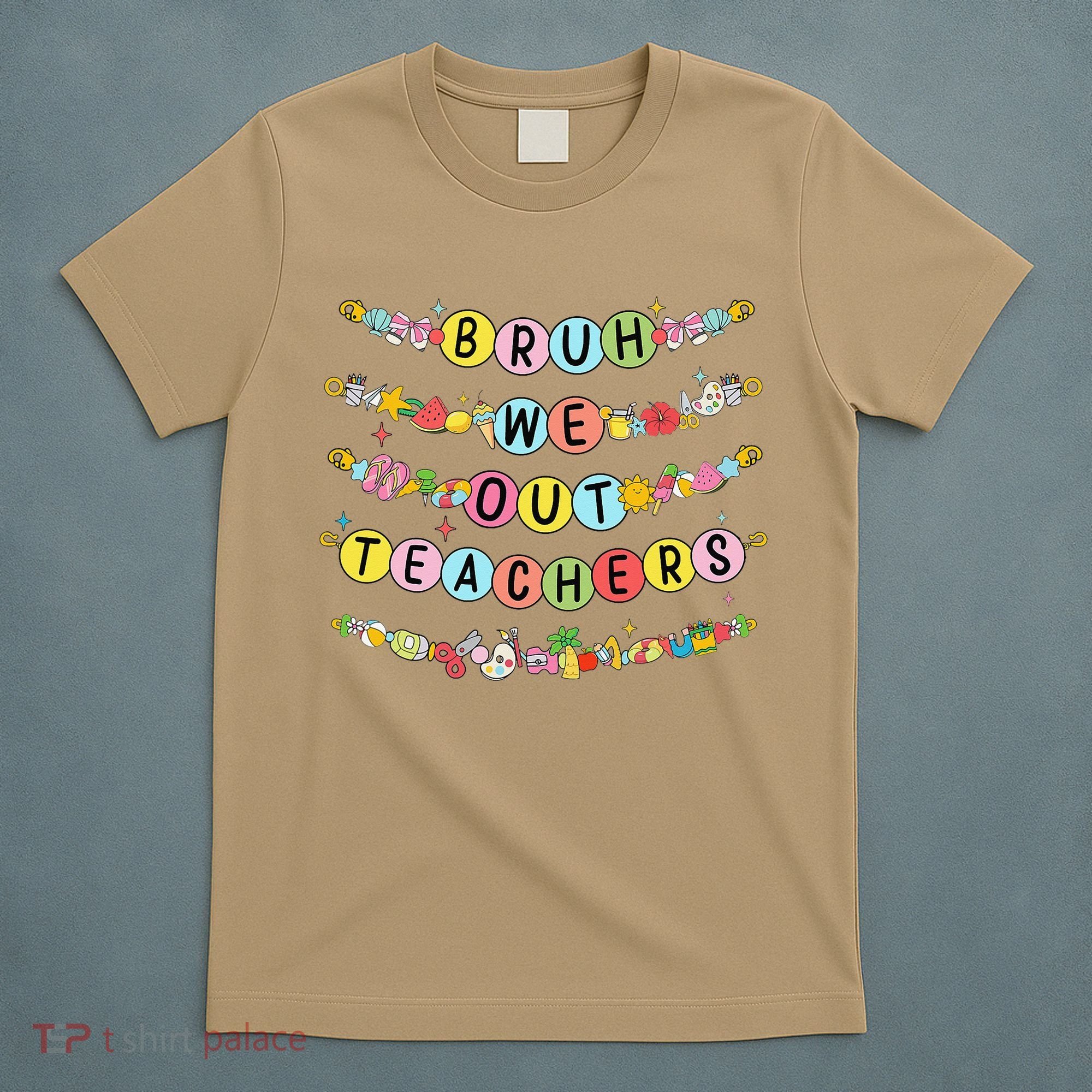 Bruh We Out Teacher Last Day Of School Friendship Bracelet T-Shirt