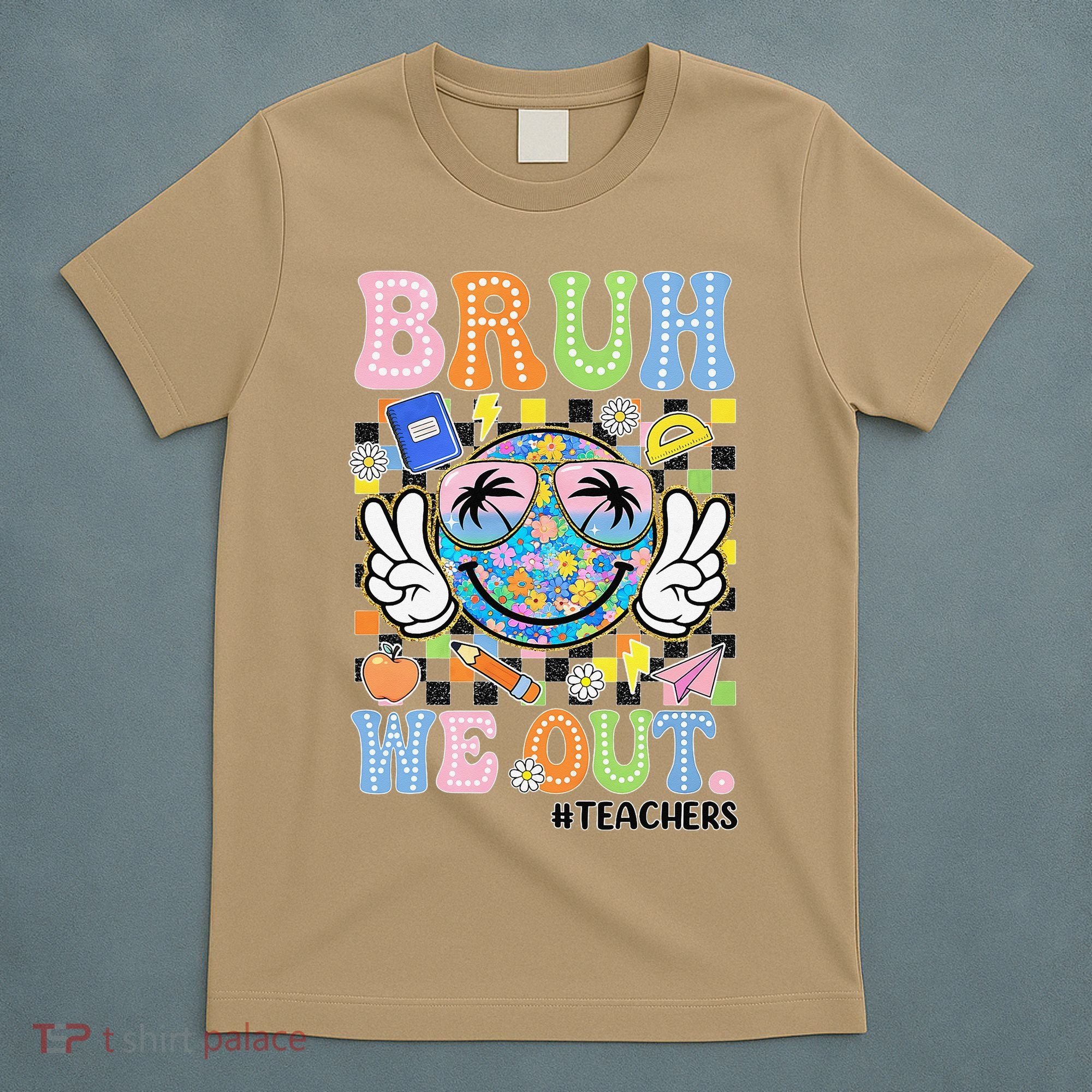 Bruh We Out Floral Teacher Summer Break Last Day Of School T-Shirt