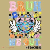 Bruh We Out Floral Teacher Summer Break Last Day Of School T-Shirt thumb 7