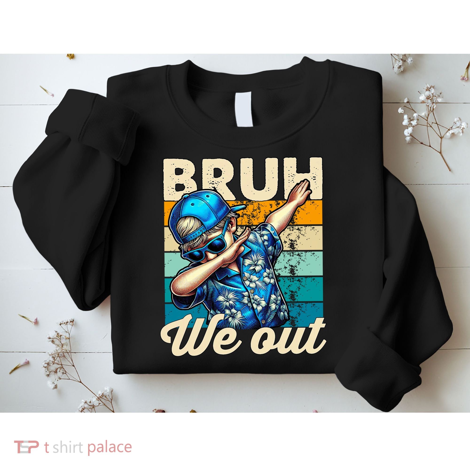 Bruh We Out Dabbing Boy Happy Last Day Of School Sweatshirt