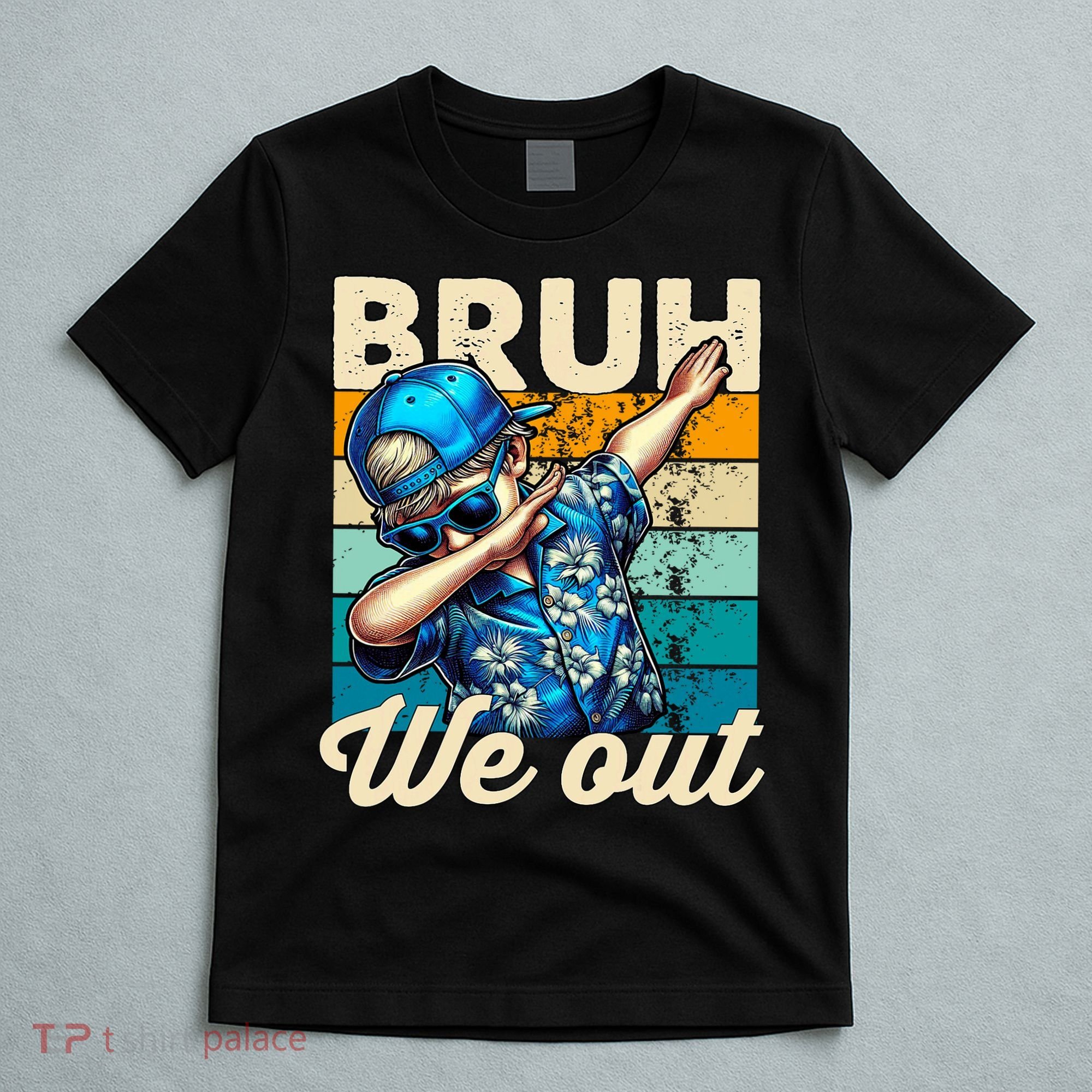 Bruh We Out Dabbing Boy Happy Last Day Of School T-Shirt