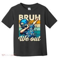 Bruh We Out Dabbing Boy Happy Last Day Of School Toddler T-Shirt thumb 0