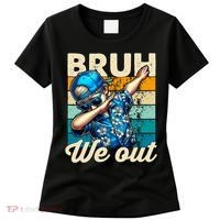 Bruh We Out Dabbing Boy Happy Last Day Of School Women's T-Shirt thumb 0