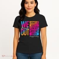 Bruh We Out Teachers Admit It You'll Low Key Miss Me Bruh Women's T-Shirt thumb 4