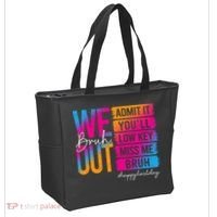 Bruh We Out Teachers Admit It You'll Low Key Miss Me Bruh Tote Bag thumb 2