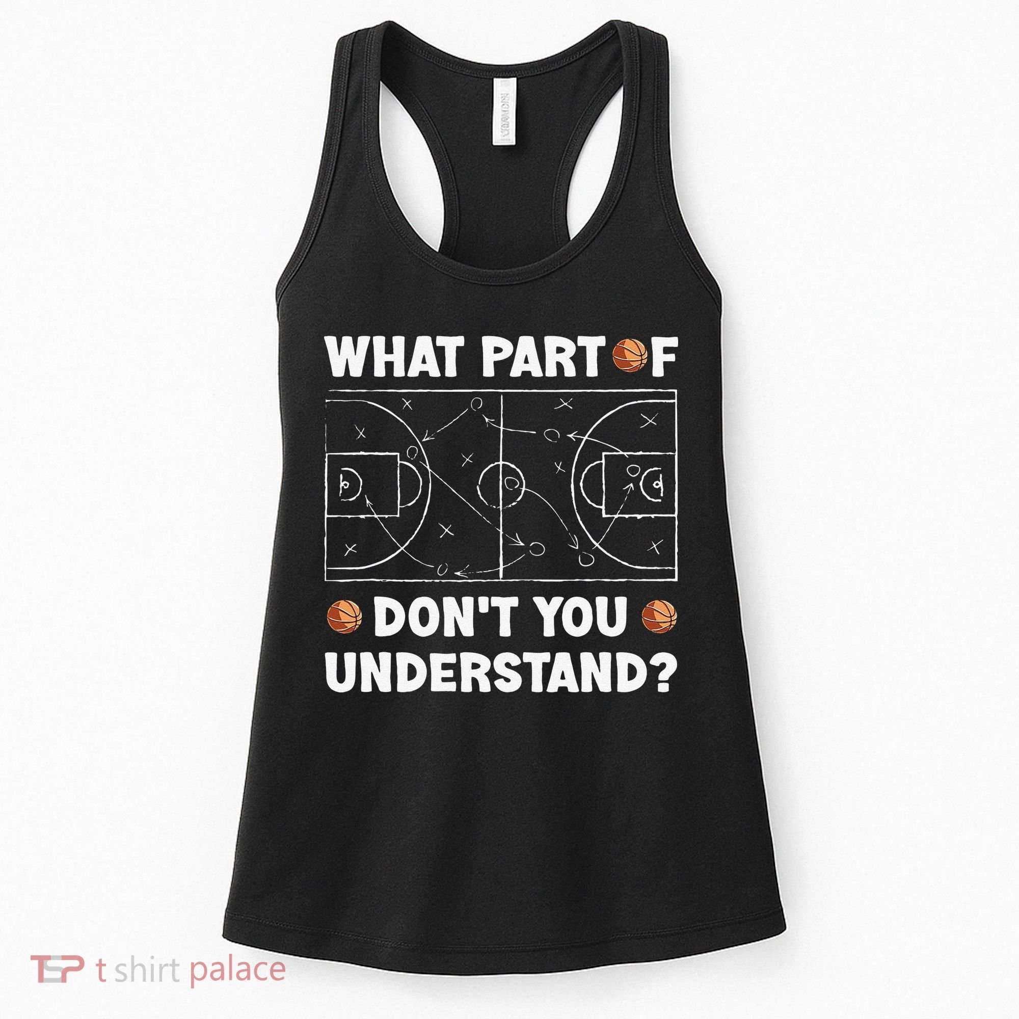 Basketball What Part Of Don't You Understand Funny quote Women's Tank Top