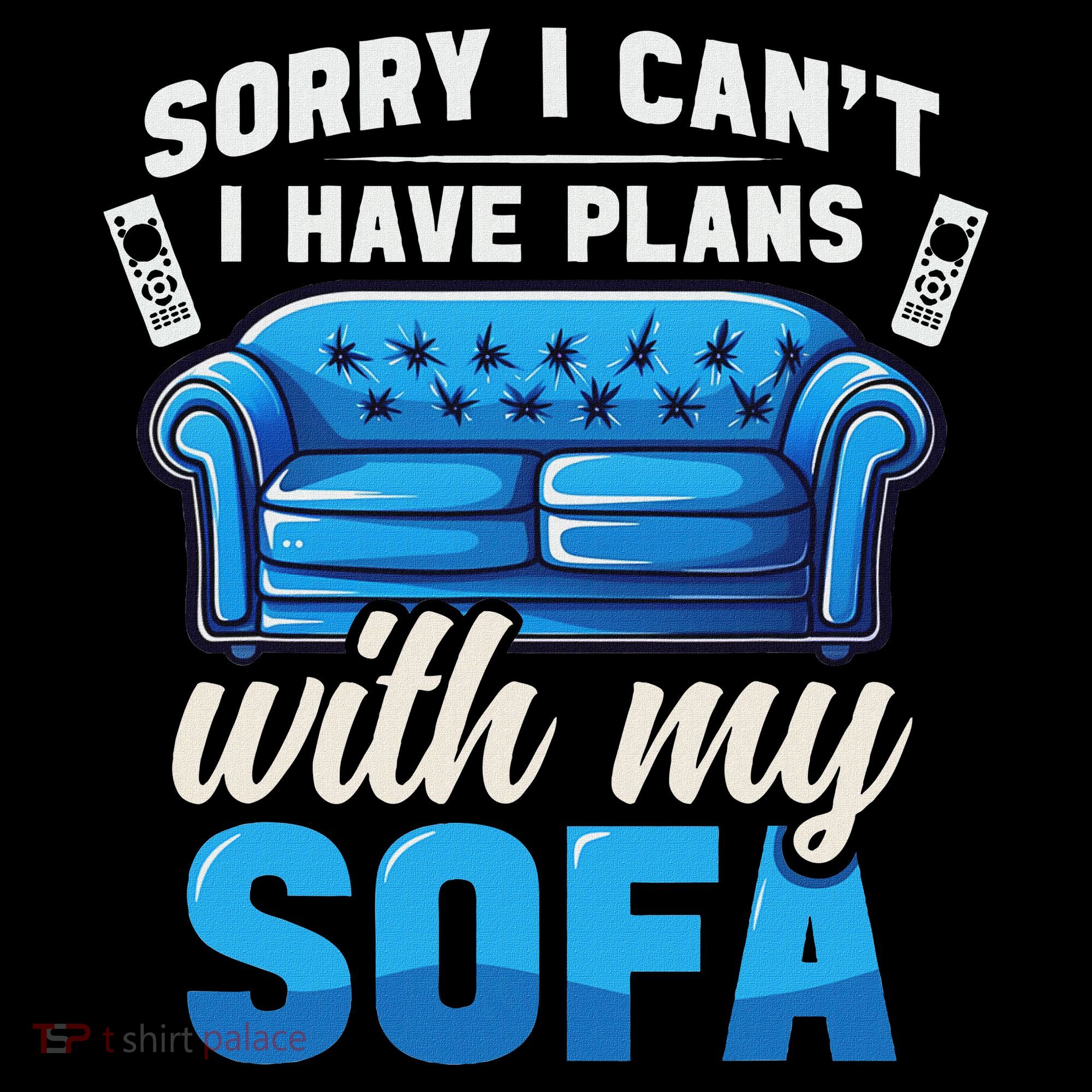 Binge Watching Plans With My Sofa Watching Tv Series T-Shirt