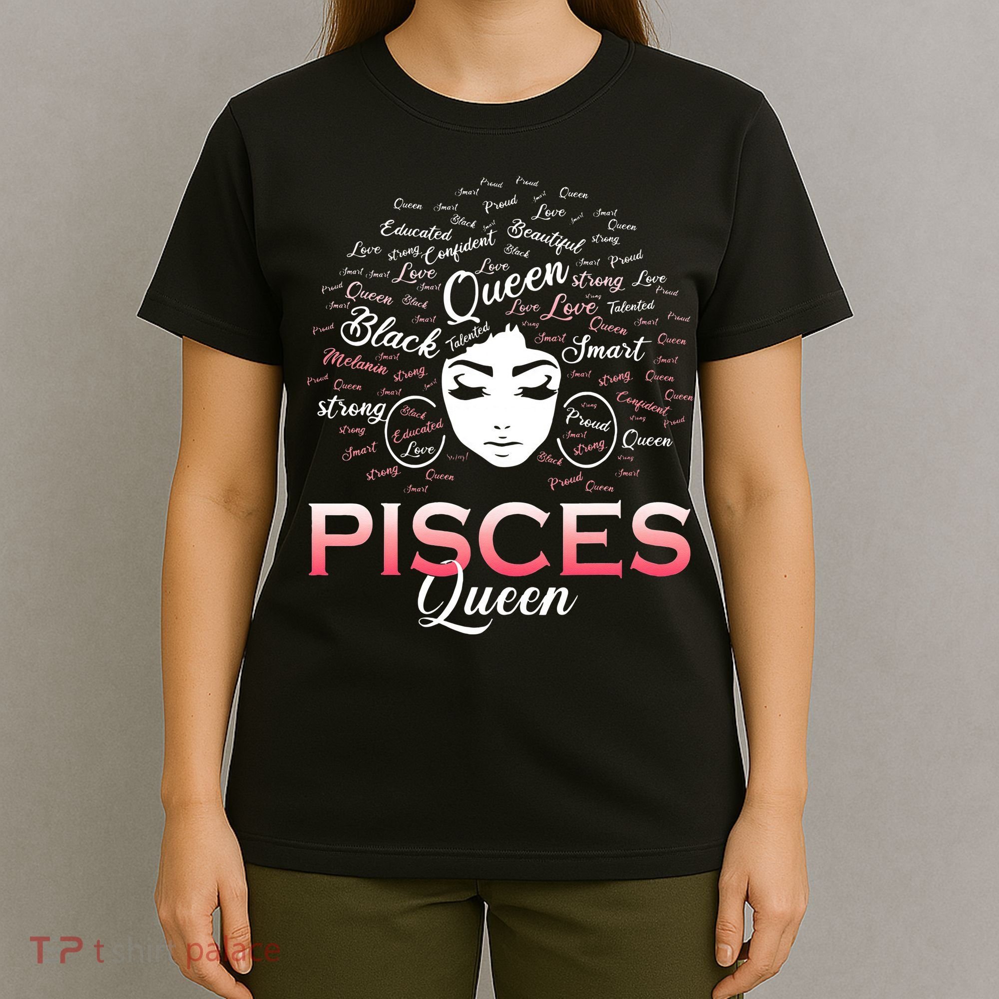 Black Wo Pisces Queen March Birthday T-Shirt
