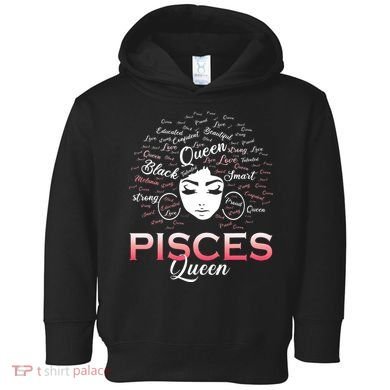 Black Wo Pisces Queen March Birthday Toddler Hoodie